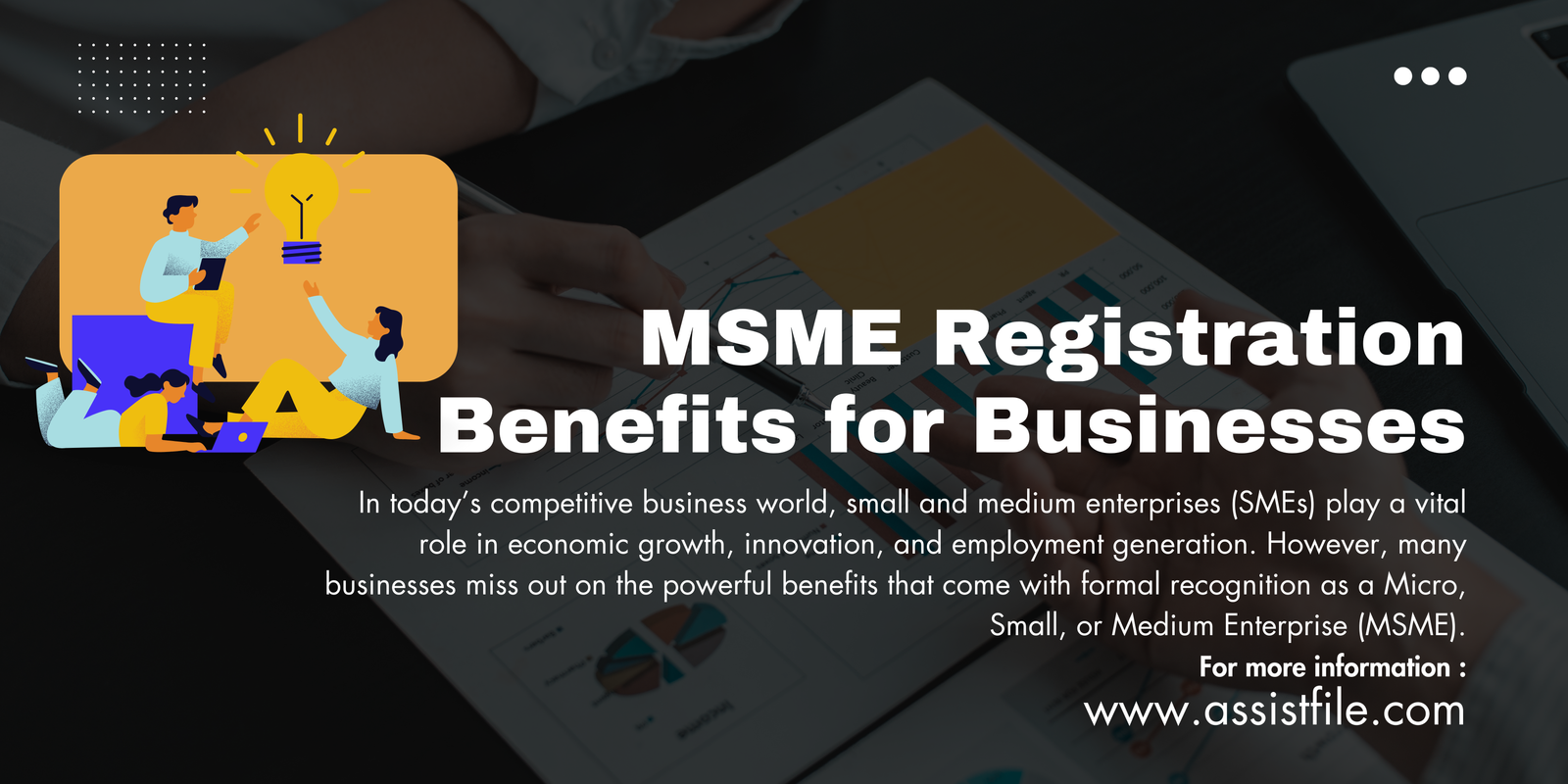 MSME Registration Benefits for Businesses: How Assistfile Can Help You Grow